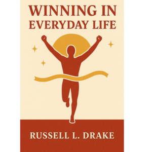 Winning In Everyday Life